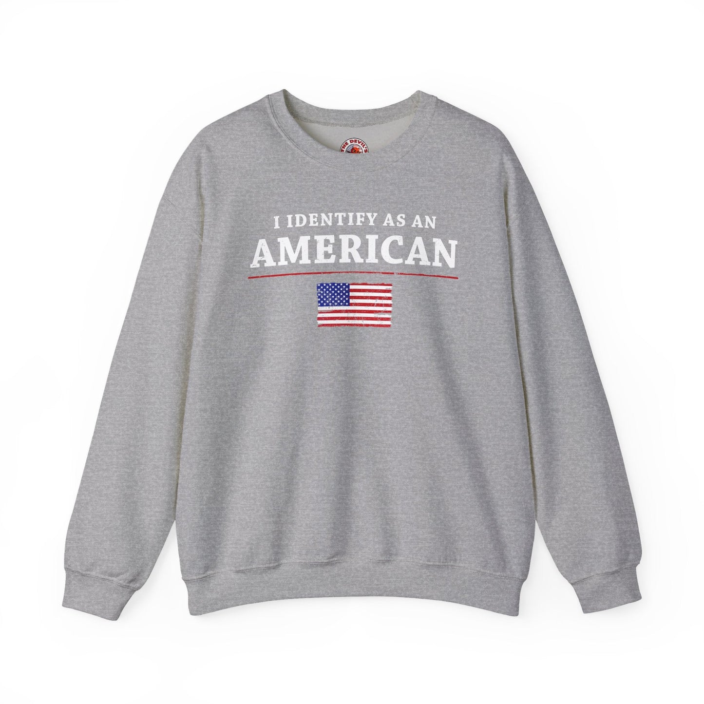 I Identify As An American Crewneck Sweatshirt The Devil's Pickle