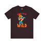 Born To Be Wild T-Shirt The Devil's Pickle