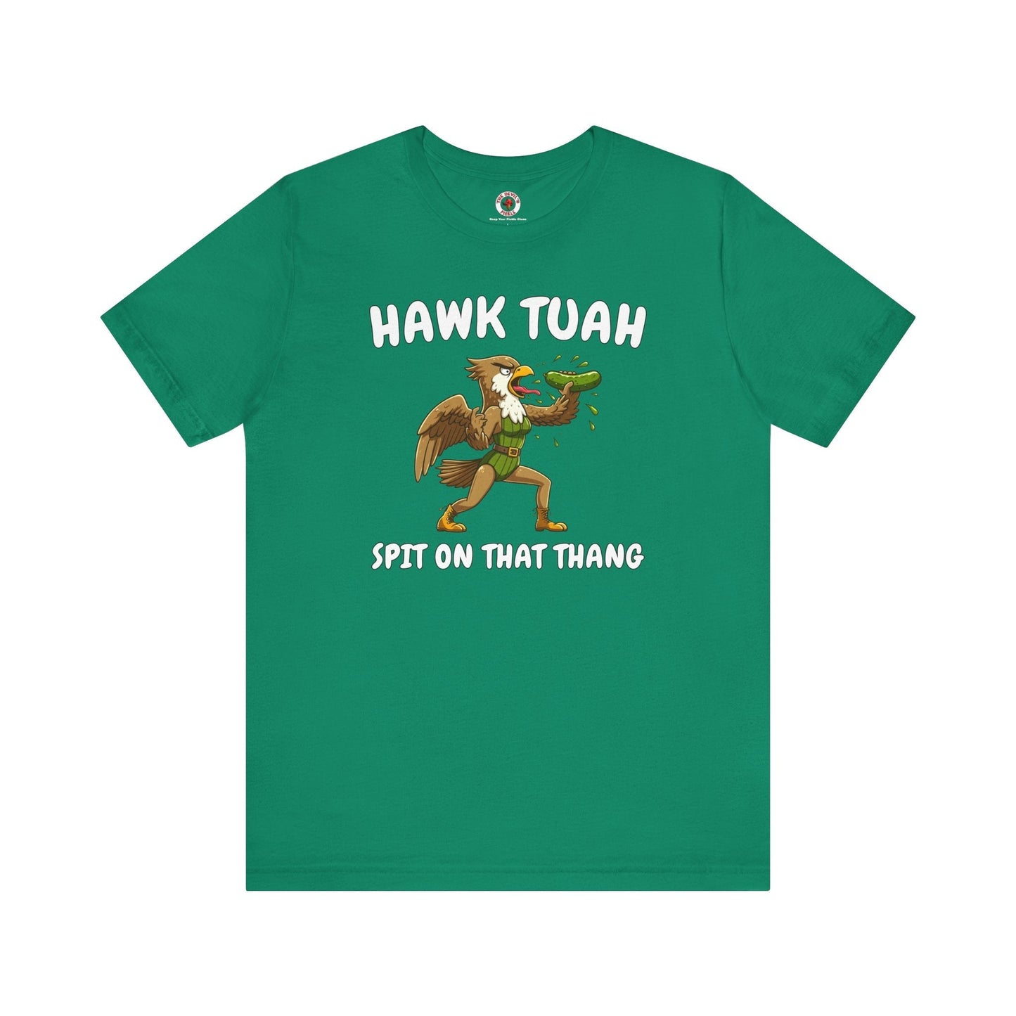 Hawk Tuah T-Shirt The Devil's Pickle