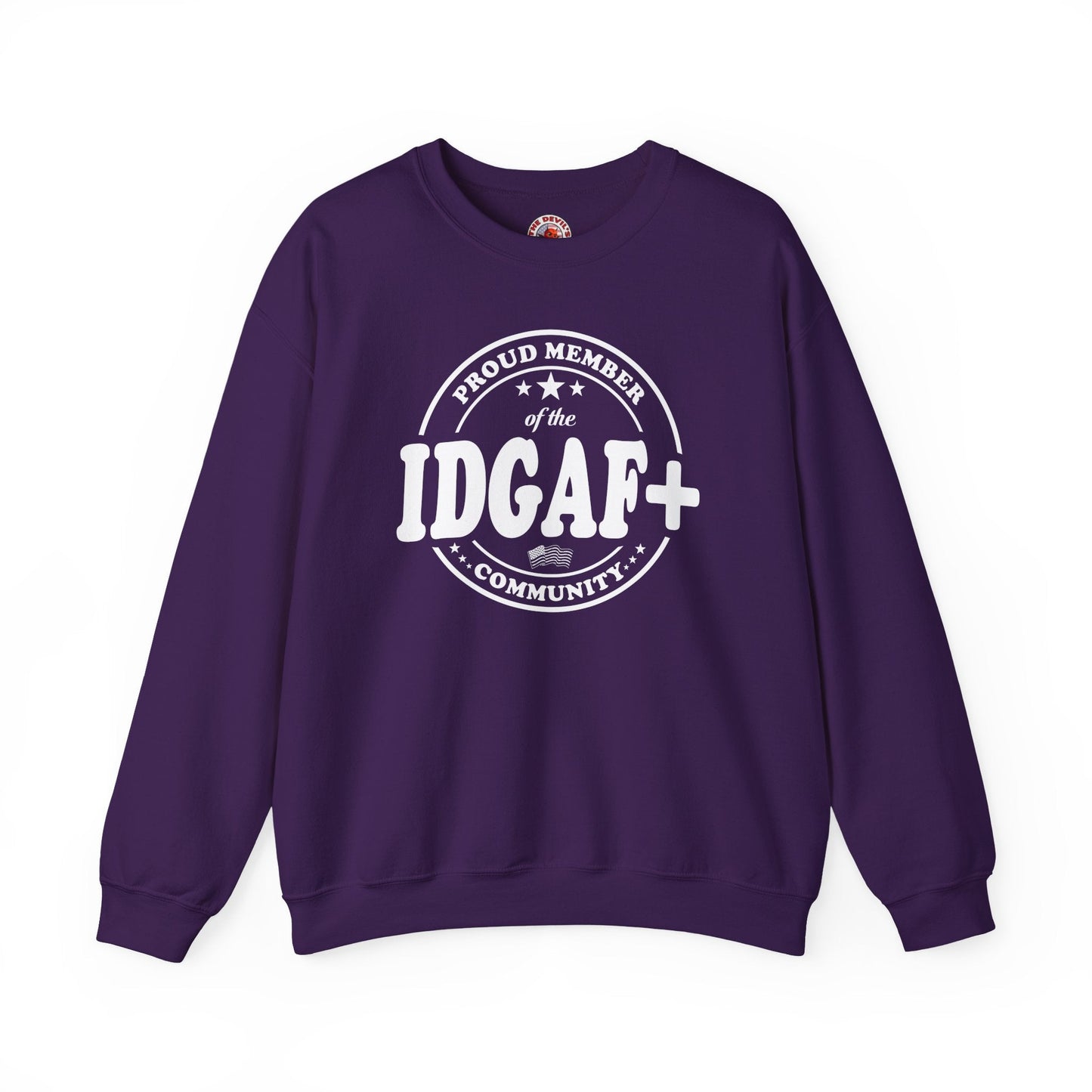 Proud Member of The IDGAF+ Community Crewneck Sweatshirt The Devil's Pickle