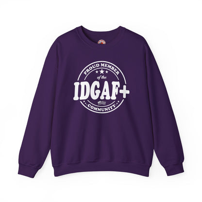 Proud Member of The IDGAF+ Community Crewneck Sweatshirt The Devil's Pickle
