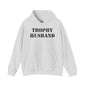 Trophy Husband Hooded Sweatshirt The Devil's Pickle