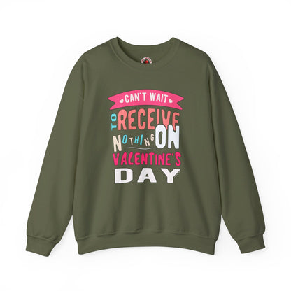 Can't Wait To Receive Nothing On Valentines Day Crewneck Sweatshirt The Devil's Pickle