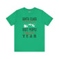 Santa Has The Right Idea T-Shirt