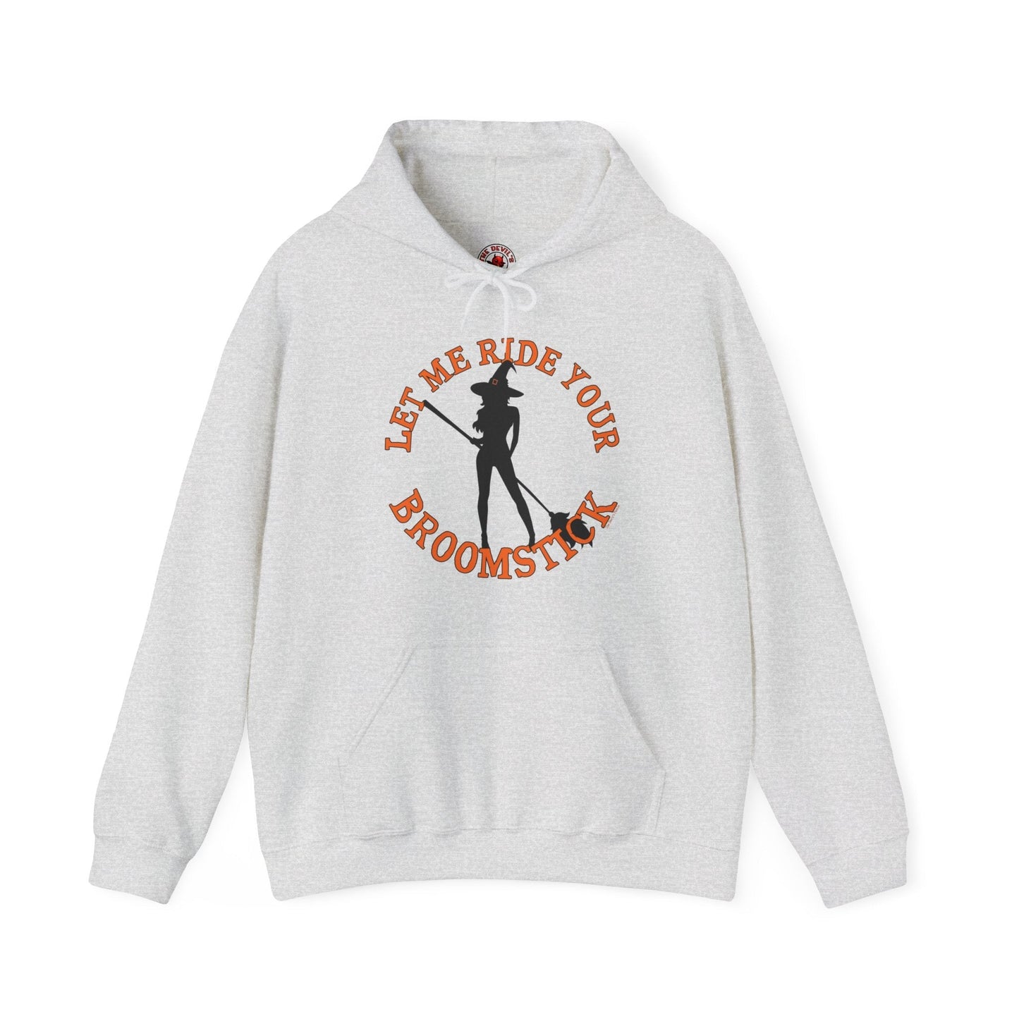 Let Me Ride Your Broomstick Hooded Sweatshirt The Devil's Pickle