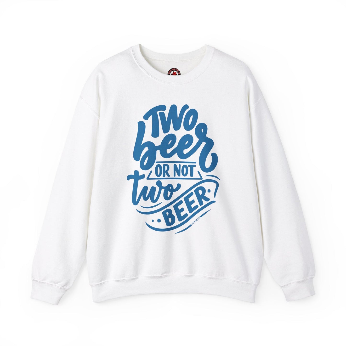 Two Beer or Not Two Beer Crewneck Sweatshirt The Devil's Pickle