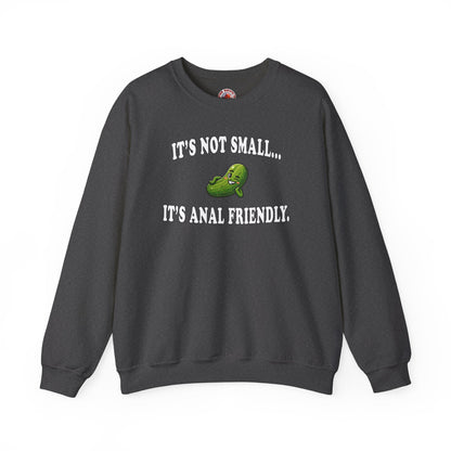 It's Not Small Crewneck Sweatshirt The Devil's Pickle