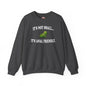It's Not Small Crewneck Sweatshirt The Devil's Pickle