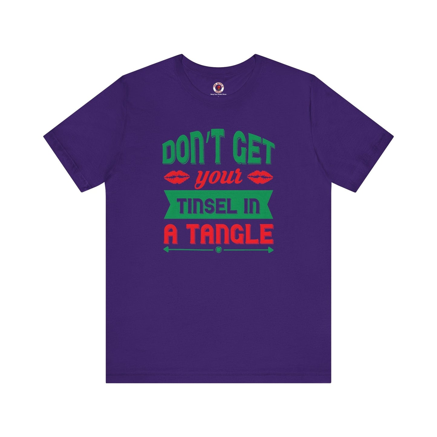 Don't Get Your Tinsel In A Tangle T-Shirt The Devil's Pickle