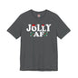 Jolly AF T-Shirt
