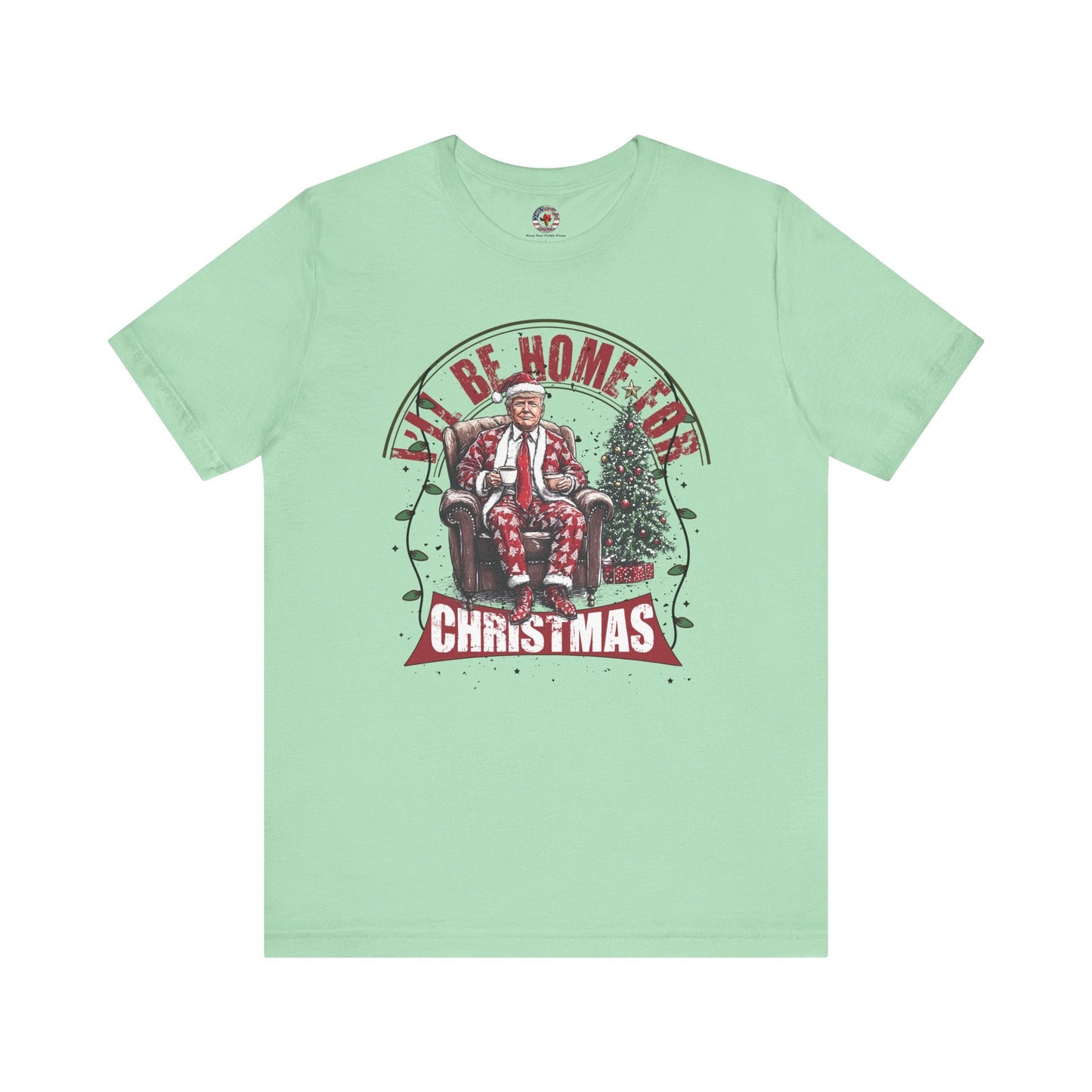 I'll Be Home For Christmas T-Shirt
