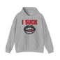 I Suck Hooded Sweatshirt The Devil's Pickle