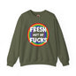 Fresh Out Of Fucks Crewneck Sweatshirt The Devil's Pickle