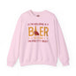 I'm Holding A Beer Crewneck Sweatshirt The Devil's Pickle