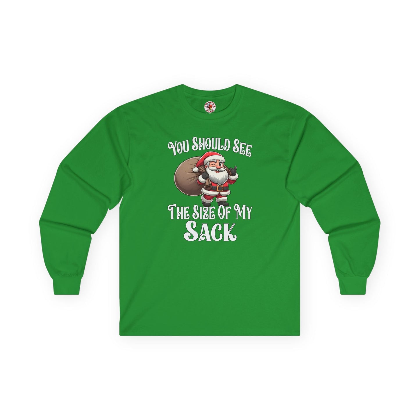 You Should See The Size Of My Sack Long Sleeve Tee