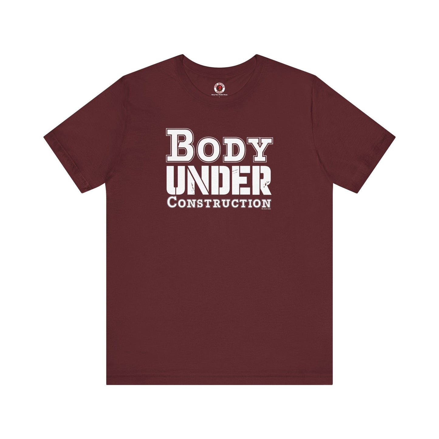 Body Under Construction T-Shirt The Devil's Pickle