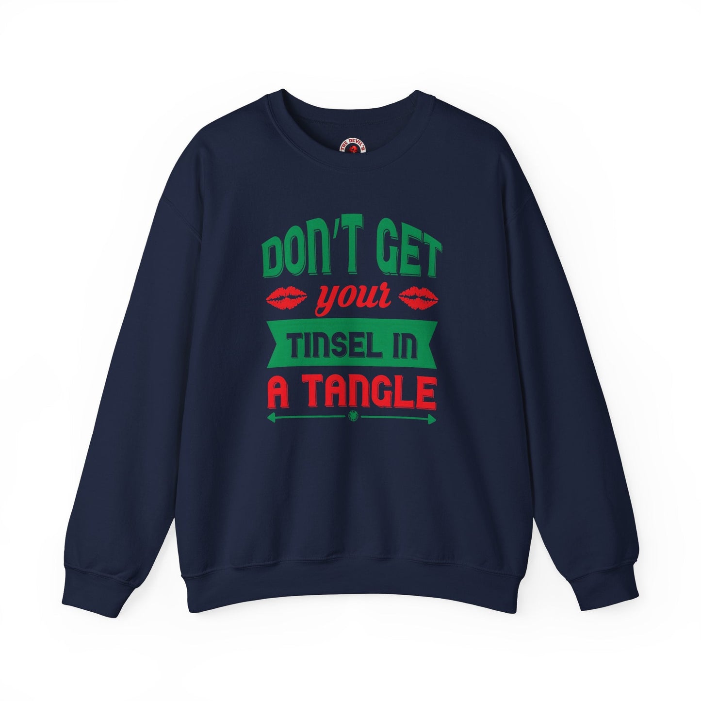 Don't Get Your Tinsel In A Tangle Crewneck Sweatshirt