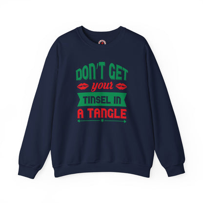Don't Get Your Tinsel In A Tangle Crewneck Sweatshirt