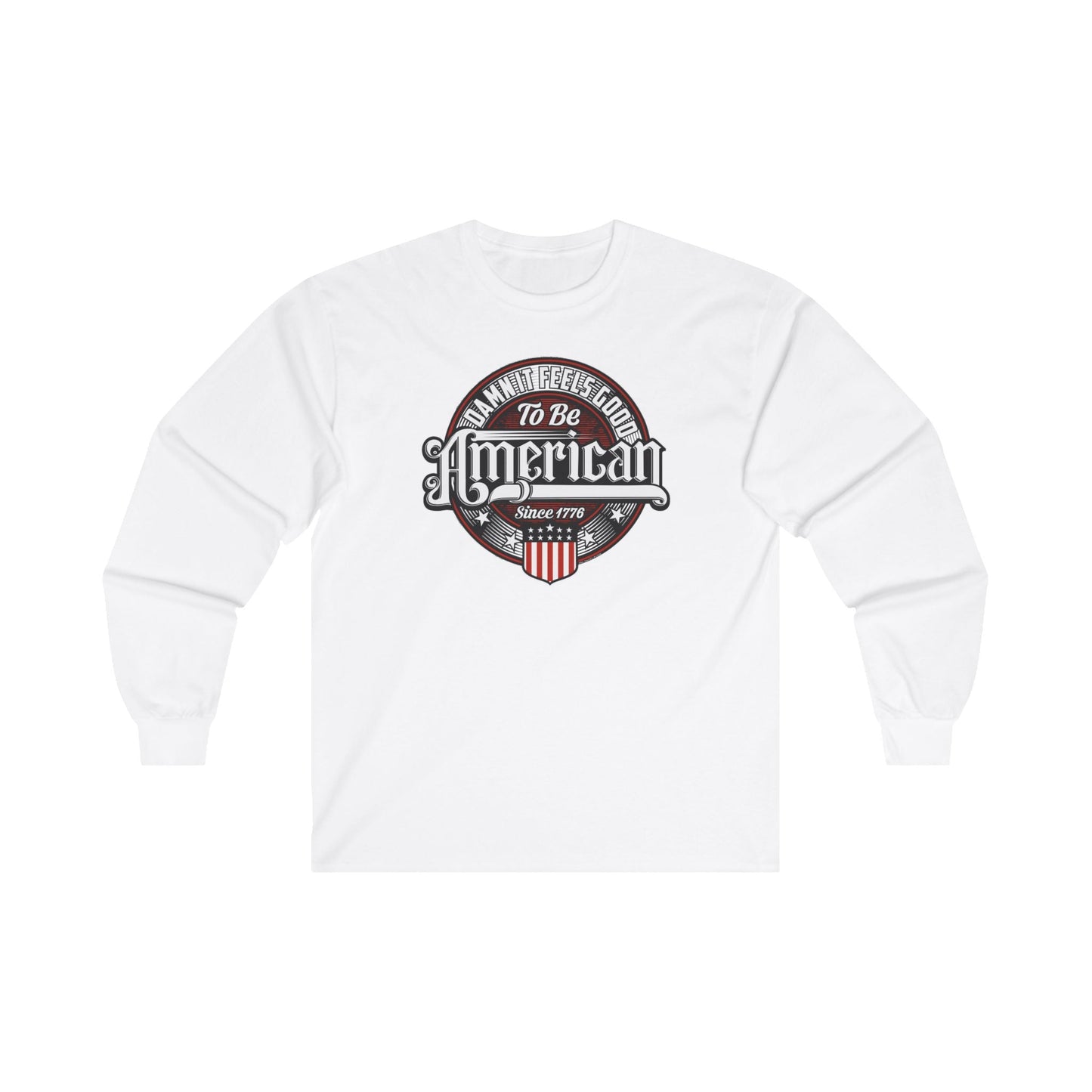 Damn it Feels Good To Be American Long Sleeve Tee The Devil's Pickle