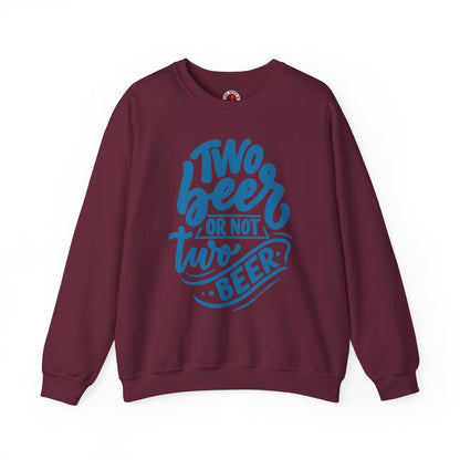 Two Beer or Not Two Beer Crewneck Sweatshirt The Devil's Pickle