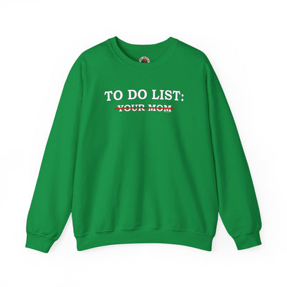 To Do List Crewneck Sweatshirt The Devil's Pickle