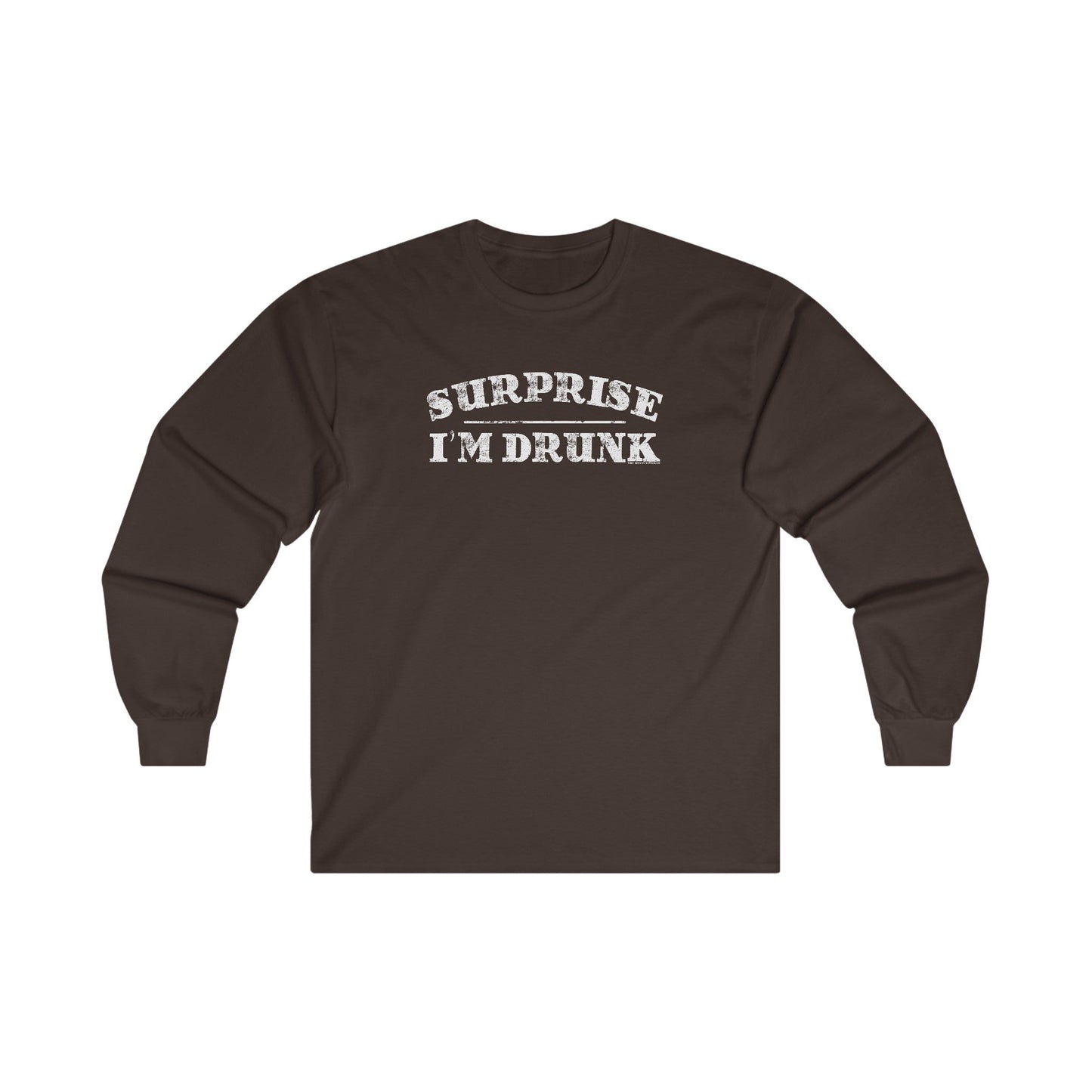 Surprise I'm Drunk Long Sleeve Tee The Devil's Pickle