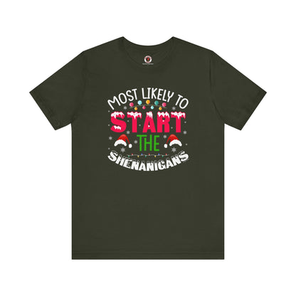 Most Likely To Start The Shenanigans T-Shirt The Devil's Pickle