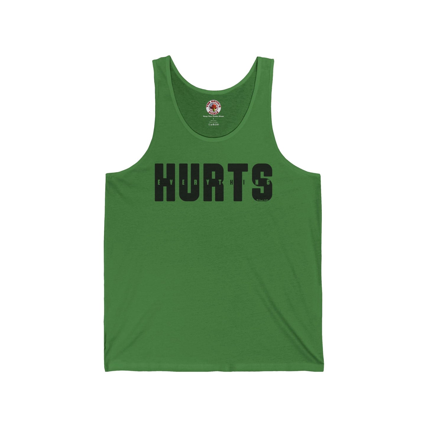 Everything Hurts Tank Top The Devil's Pickle
