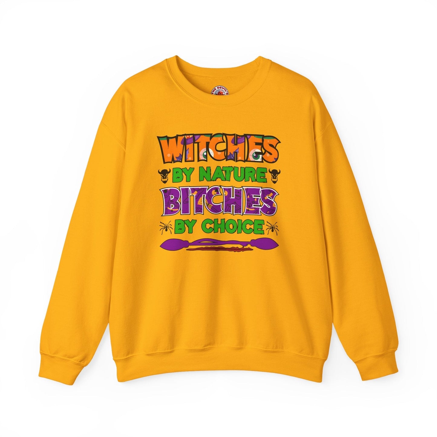 Witches By Nature Bitches By Choice Crewneck Sweatshirt The Devil's Pickle