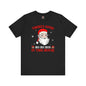 There's Some Ho Ho Ho's In This House T-Shirt