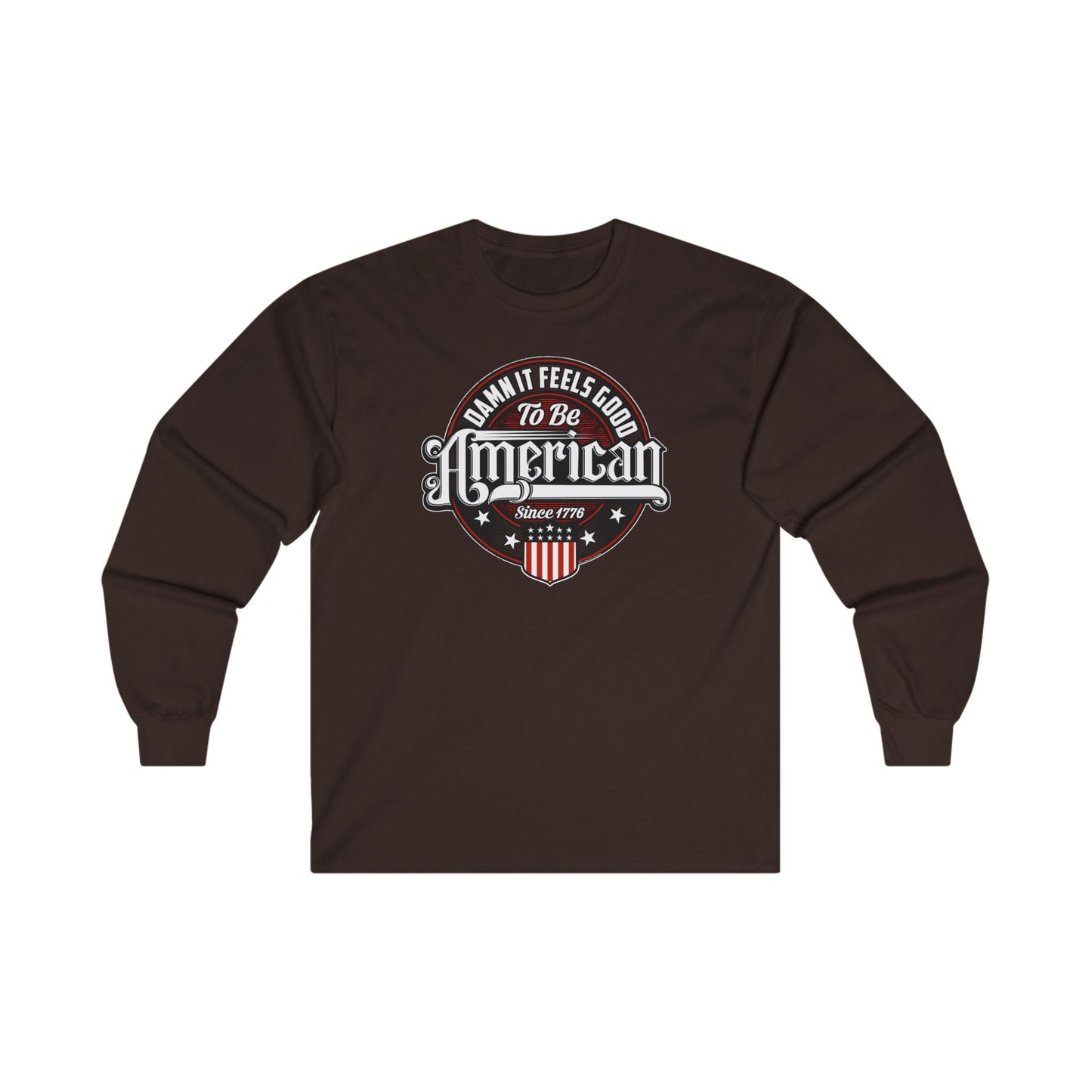Damn it Feels Good To Be American Long Sleeve Tee The Devil's Pickle