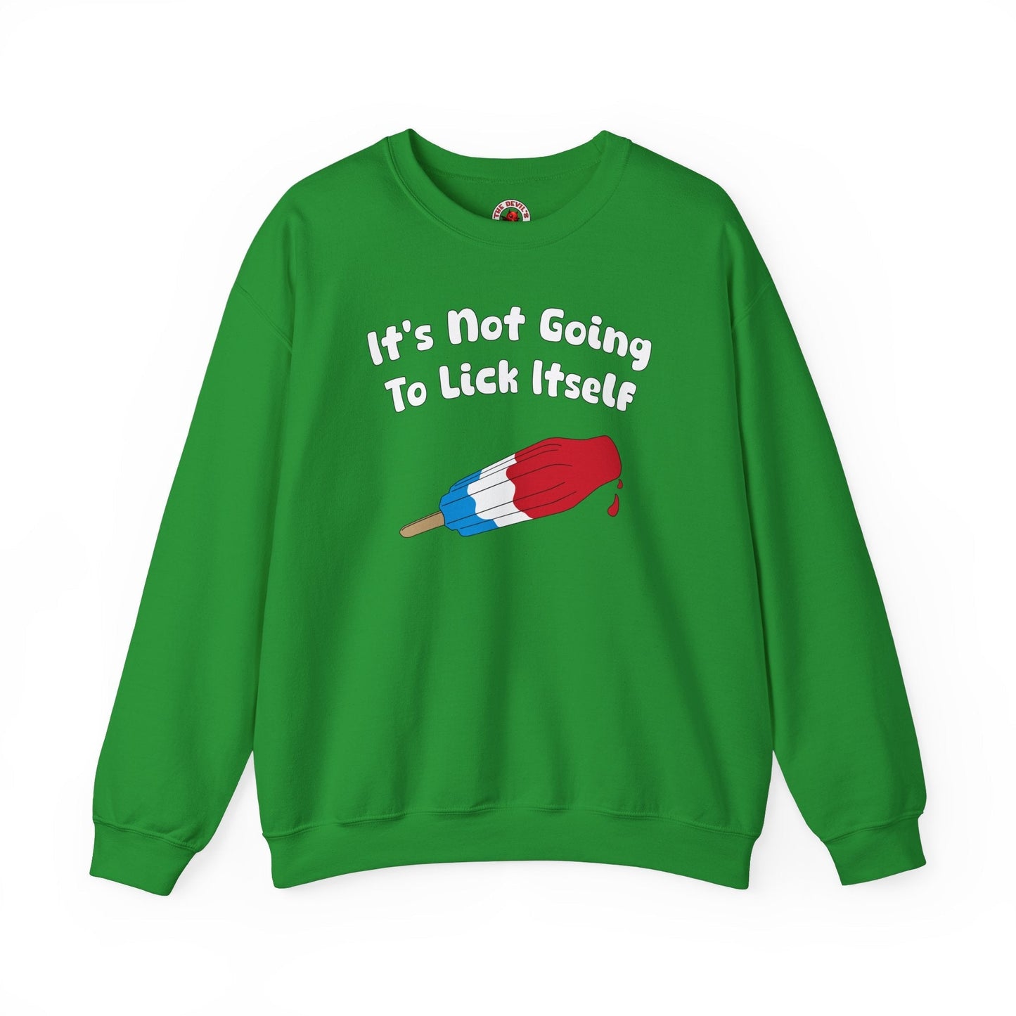 It's Not Going To Lick Itself Crewneck Sweatshirt The Devil's Pickle