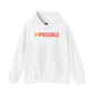 I'm Possible Hooded Sweatshirt The Devil's Pickle
