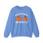 Behind These Pumpkins Are Huge Tits Crewneck Sweatshirt The Devil's Pickle