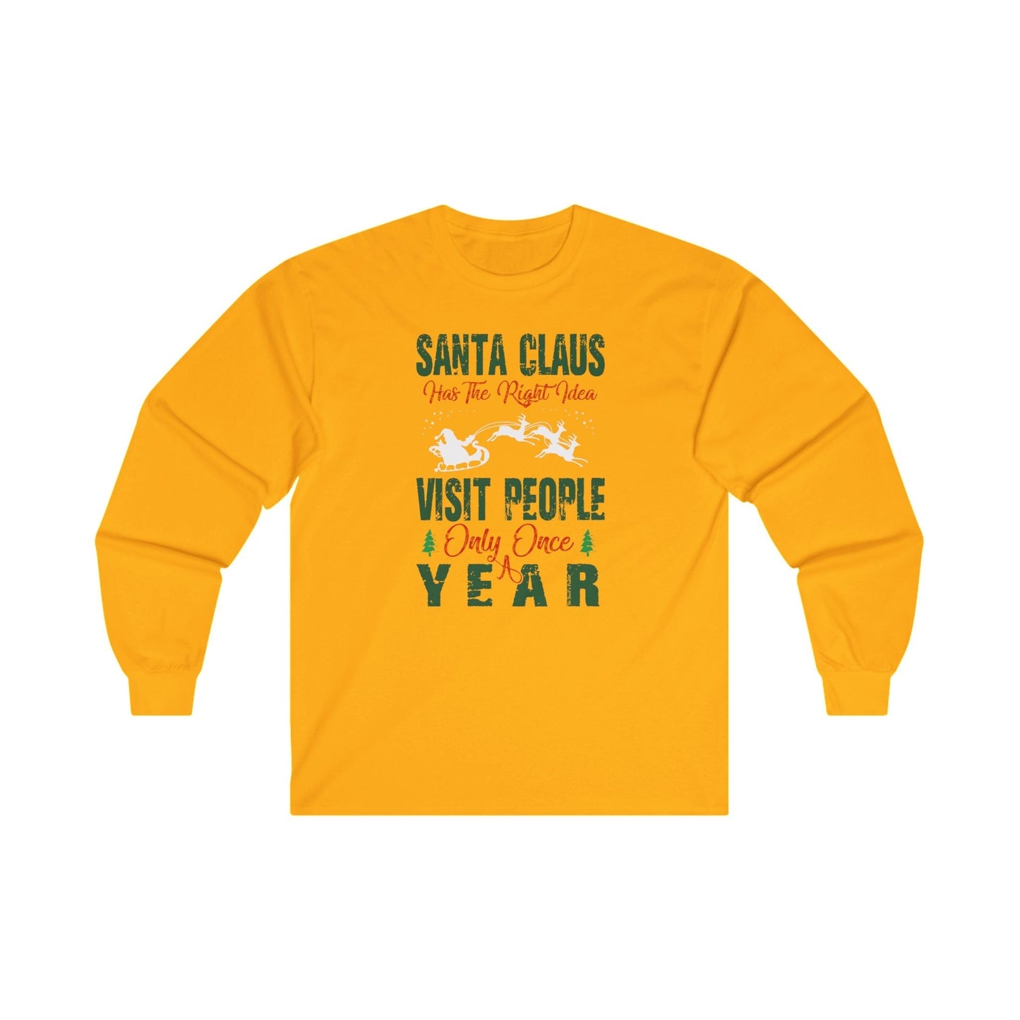 Santa Has The Right Idea Long Sleeve Tee The Devil's Pickle