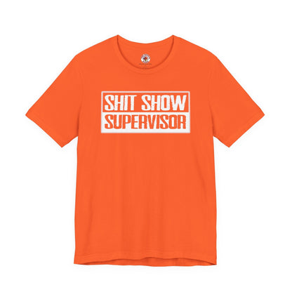 Shit Show Supervisor T-Shirt The Devil's Pickle