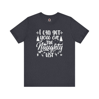 I Can Get You On The Naughty List T-Shirt The Devil's Pickle