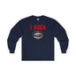 I Suck Long Sleeve Tee