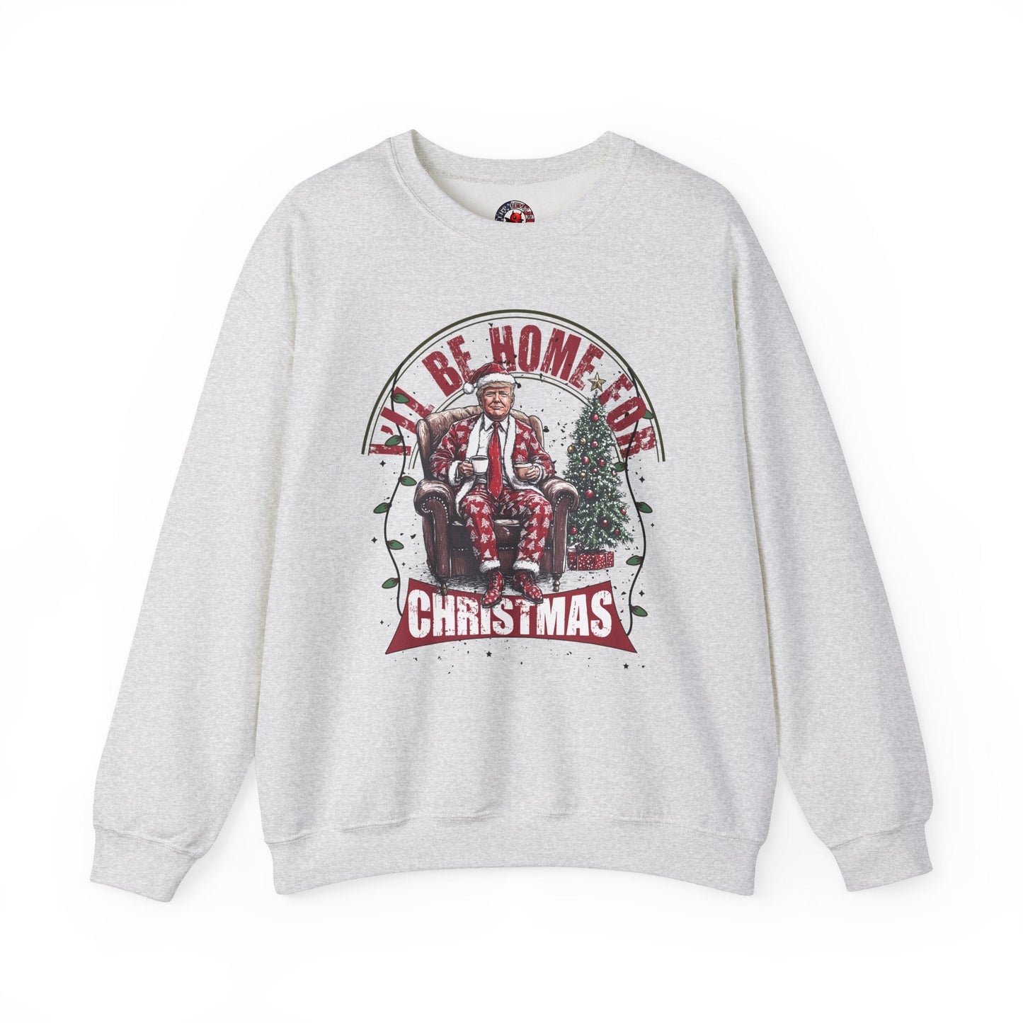 I'll Be Home For Christmas Crewneck Sweatshirt The Devil's Pickle