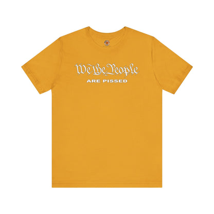 We The People Are Pissed T-Shirt The Devil's Pickle
