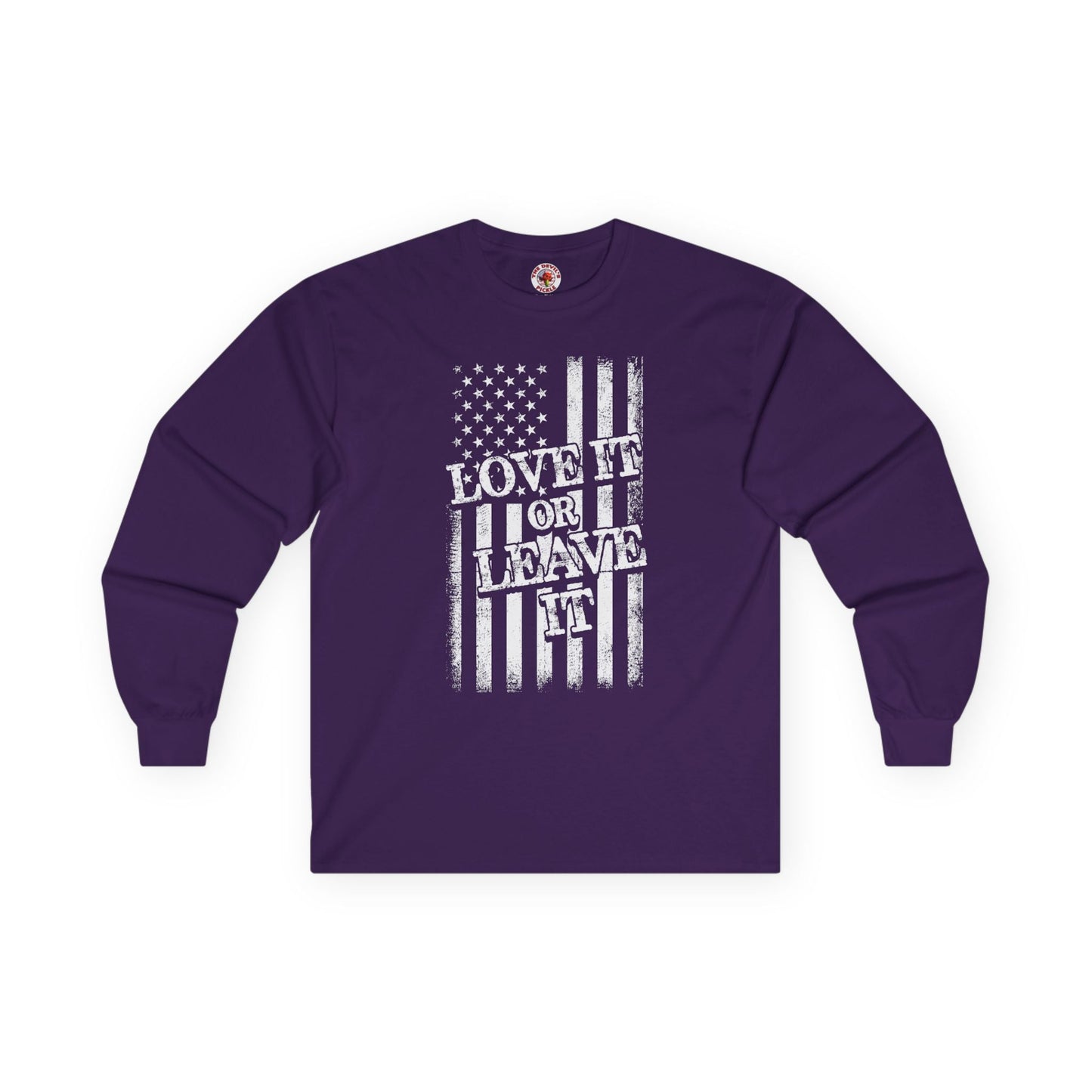 Love It Or Leave It Long Sleeve Tee The Devil's Pickle