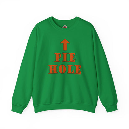 Pie Hole Crewneck Sweatshirt