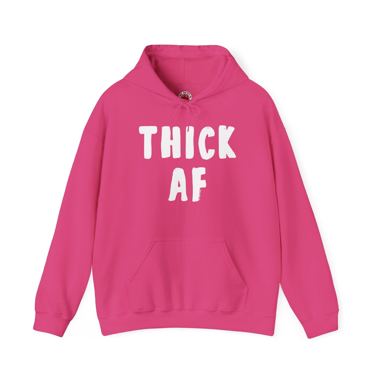 Thick AF Hooded Sweatshirt The Devil's Pickle