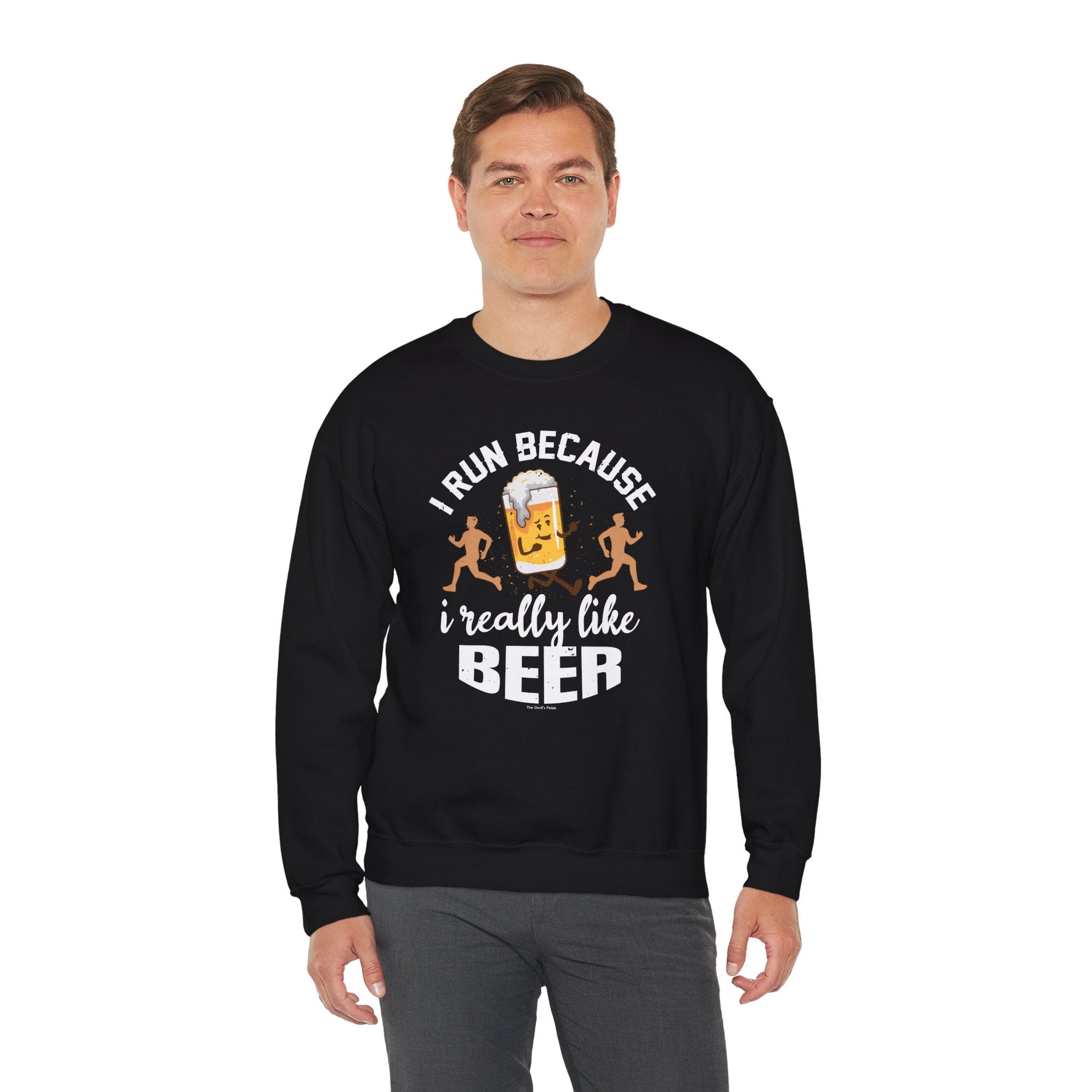 I Run Because I Really Like Beer Crewneck Sweatshirt The Devil's Pickle