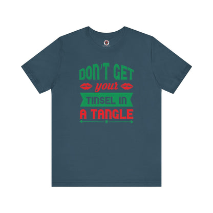 Don't Get Your Tinsel In A Tangle T-Shirt The Devil's Pickle