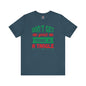 Don't Get Your Tinsel In A Tangle T-Shirt The Devil's Pickle