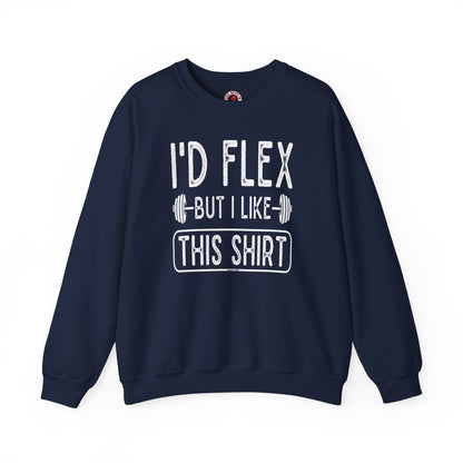 I'd Flex But I Like This Shirt Crewneck Sweatshirt The Devil's Pickle