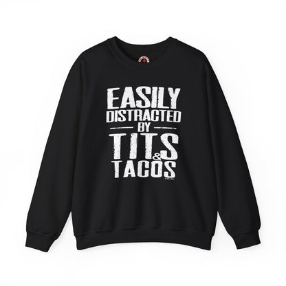 Easily Distracted By Tits and Tacos Crewneck Sweatshirt The Devil's Pickle