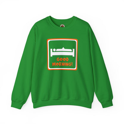 Good Morning Crewneck Sweatshirt The Devil's Pickle