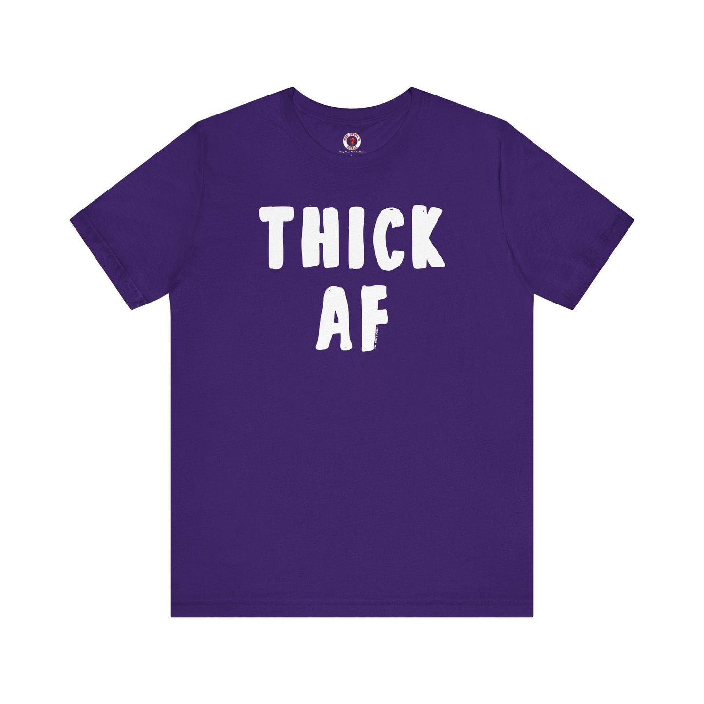 Thick AF T-Shirt The Devil's Pickle